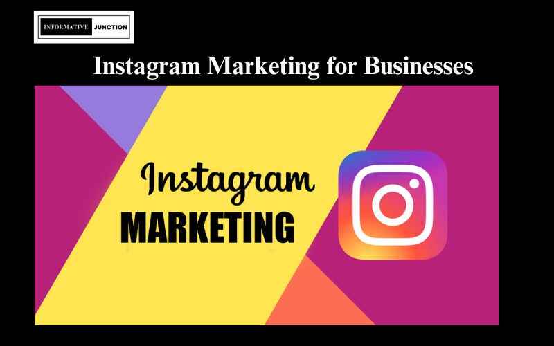 Read more about the article How Instagram Marketing is Valuable for Businesses?