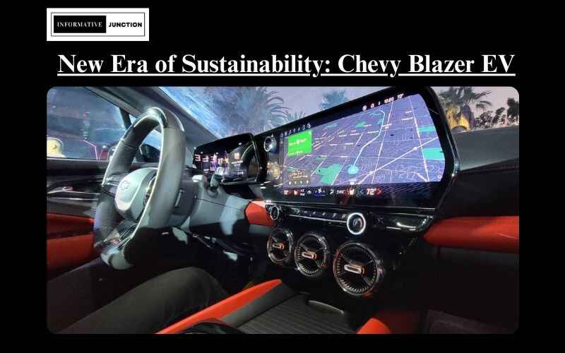 You are currently viewing A New Era of Sustainability: Unveiling the Chevy Blazer EV