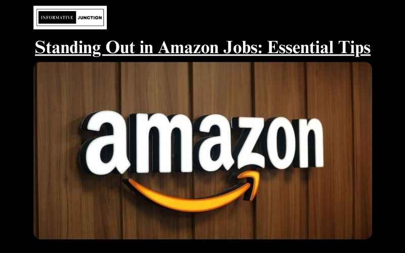 Read more about the article How to Stand Out in the Competitive World of Amazon Jobs