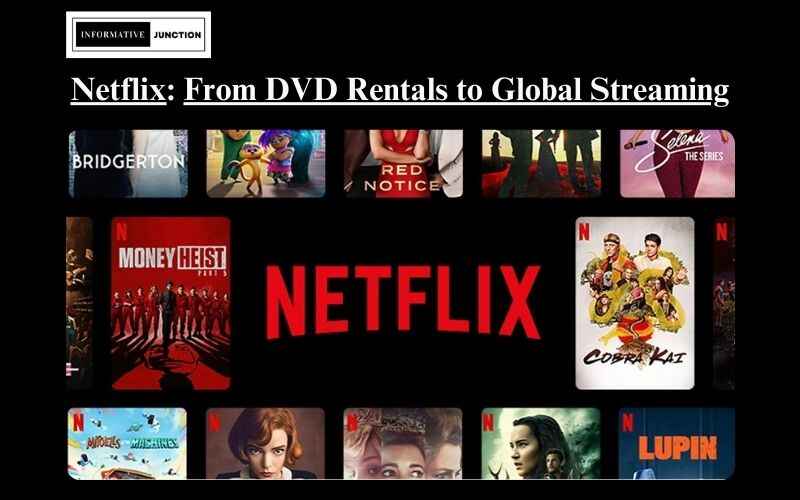 You are currently viewing From DVD Rentals to Global Streaming Giant: Unraveling the Evolution of Netflix