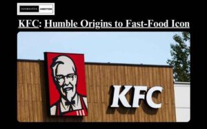 Read more about the article The Finger-Lickin’ History of KFC: From Humble Origins to Global Fast-Food Icon