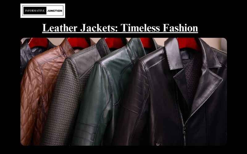 You are currently viewing Leather Jackets: Your Fashion Must-Have, Season After Season!