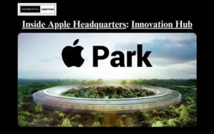 Read more about the article Inside Apple Headquarters: A Sneak Peek into the Tech Giant’s Innovation Hub