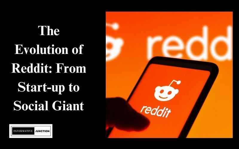 You are currently viewing The Evolution of Reddit: From Start-up to Social Media Giant