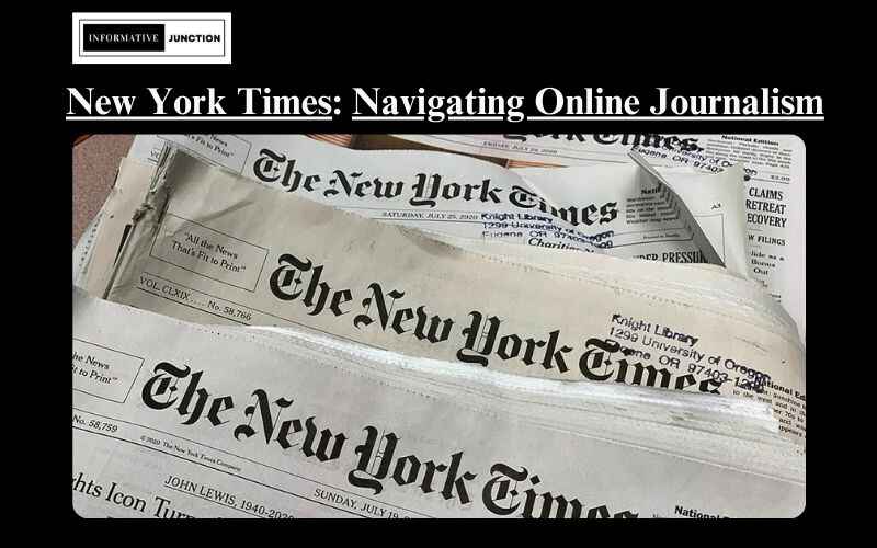 You are currently viewing The New York Times and the Digital Revolution: Navigating the Age of Online Journalism