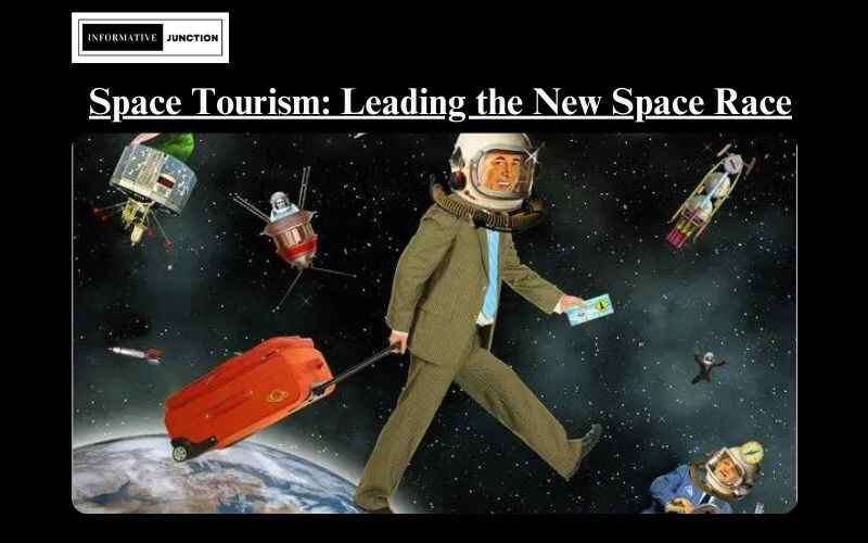 You are currently viewing Revolutionizing Space Tourism: Companies Leading the New Space Race