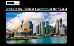 Read more about the article Beyond Wealth: Exploring the Traits of the Richest Countries in the World