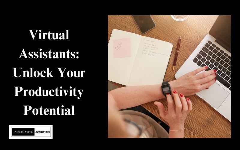 You are currently viewing How Virtual Assistants Can Boost Your Productivity: Tips and Tricks