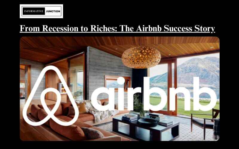 You are currently viewing From Recession to Riches: The Airbnb Success Story