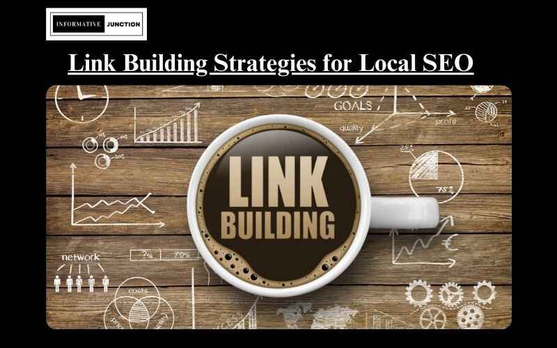 You are currently viewing Link Building for Local SEO: Strategies to Boost Your Business’s Online Presence