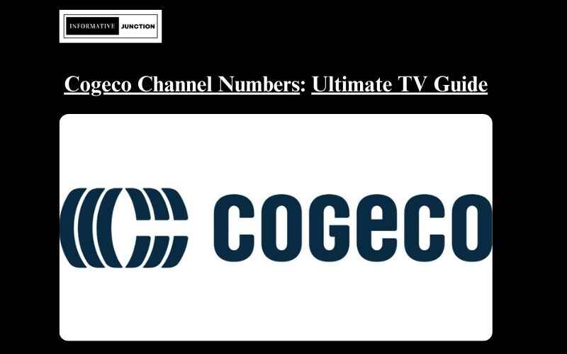 You are currently viewing Navigating Your TV: The Ultimate Cogeco Channel Numbers List