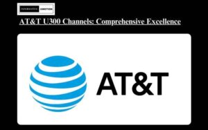 Read more about the article ATT U300 Channels List Unveiled: Stay Tuned for Comprehensive Excellence