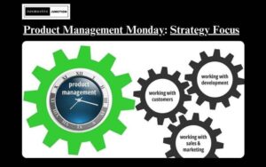 Read more about the article Product Management Monday: Kickstarting Your Business Week with Strategy and Focus