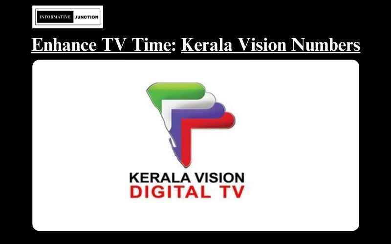 Read more about the article Enhance Your TV Time: Must-Know Kerala Vision Channel Number