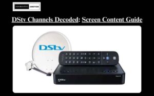Read more about the article DStv Channels List Decoded: What’s on Your Screen