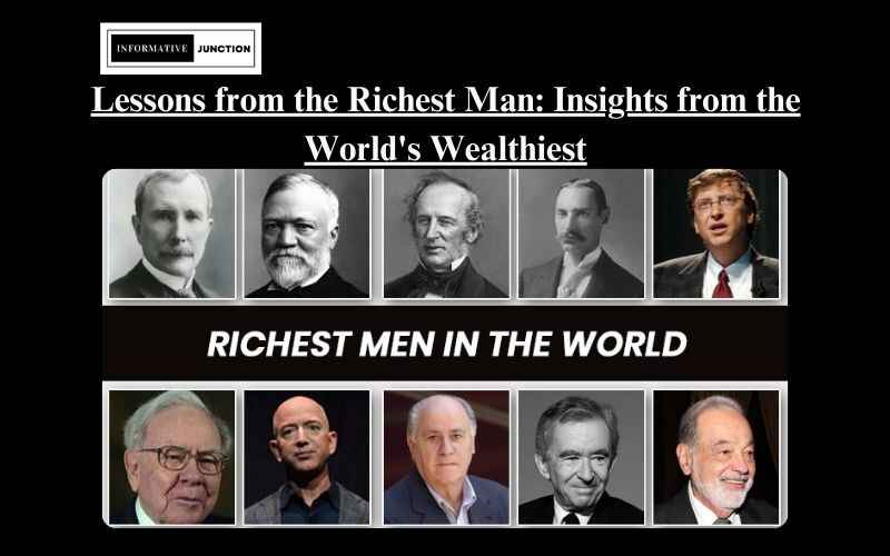 You are currently viewing Lessons We Can Learn from the Richest Man in the World
