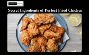 Read more about the article Secret Ingredients Revealed: What Makes the Best Fried Chicken?