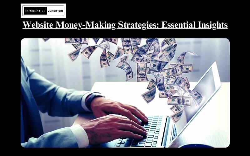 You are currently viewing How to Make Money from a Website: Essential Strategies for Success