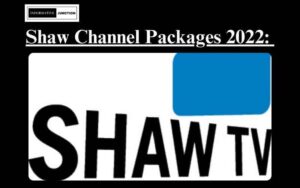 Read more about the article Exploring the Best: Shaw Channel Packages 2022 for Every Viewer
