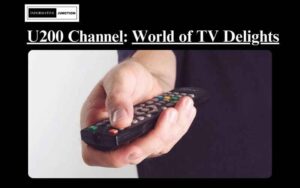 Read more about the article U200 Channel: Your Ticket to a World of TV Delights