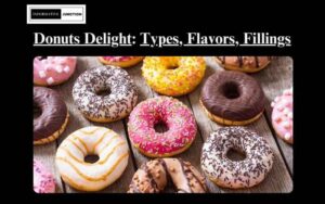 Read more about the article Flavors of Donuts: A Delightful Variety