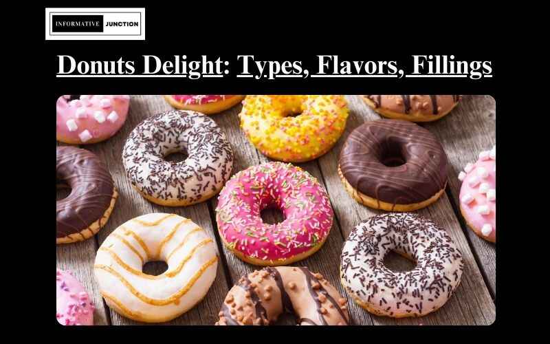 You are currently viewing Flavors of Donuts: A Delightful Variety