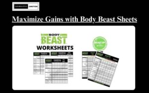 Read more about the article Maximizing Gains with Body Beast Workout Sheets