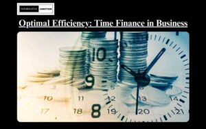 Read more about the article Maximizing Efficiency: The Intersection of Time and Finance in Business Operations