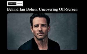 Read more about the article Ian Bohen Wife: Discovering the Woman Behind the Actor
