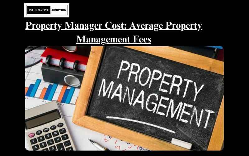 Read more about the article Understanding the Cost of Property Management: How Much Does a Property Manager Cost?