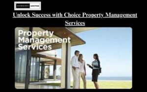 Read more about the article The Ultimate Guide to Choice Property Management: Maximizing Your Investment