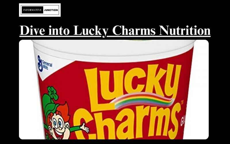 Read more about the article Unlocking the Magic: A Deep Dive into Lucky Charms Nutrition Facts
