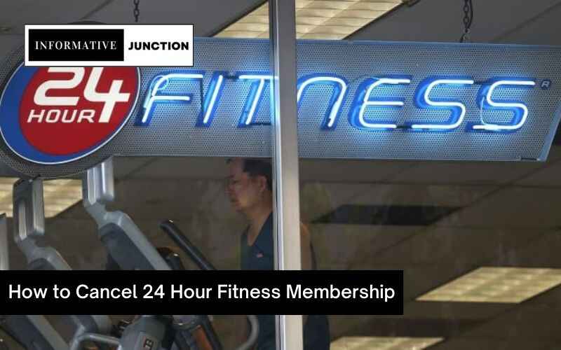 You are currently viewing How to Cancel 24 Hour Fitness Membership – A Step-by-Step Guide