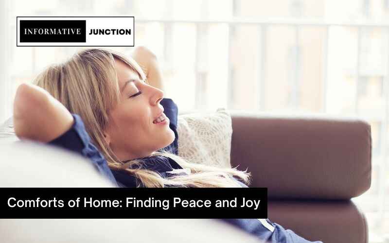 Read more about the article The Comforts of Home: Finding Peace and Joy in Familiar Surroundings