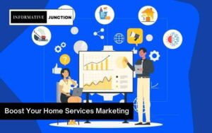 Read more about the article Boost Your Home Services Marketing: Tips and Strategies
