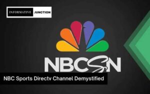 Read more about the article NBC Sports Directv Channel Demystified: A Comprehensive Overview