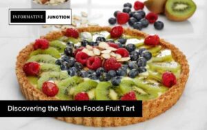 Read more about the article Embark on a Delightful Journey: Discovering the Whole Foods Fruit Tart