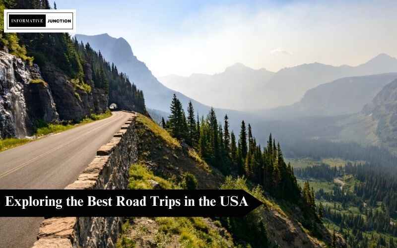 You are currently viewing Exploring the Best Road Trips in the USA – Your Ultimate Guide