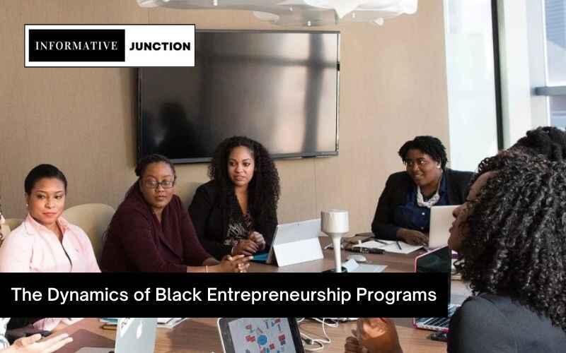 You are currently viewing Empowering Futures: The Dynamics of Black Entrepreneurship Programs
