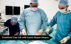 Read more about the article Gastric Bypass Surgery – A Life-Changing Journey to Sustainable Weight Loss
