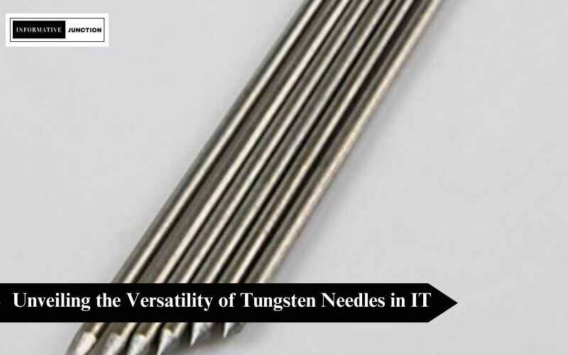 You are currently viewing Illuminating Precision: The Marvels of the Tungsten Needle in IT Applications