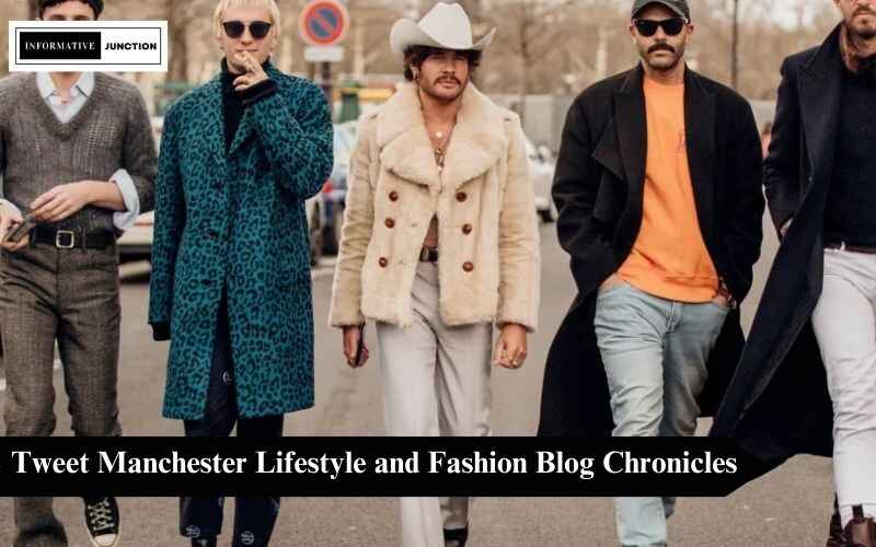 You are currently viewing Unveiling Elegance: Tweet Manchester Lifestyle and Fashion Blog Chronicles
