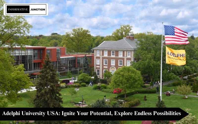 Read more about the article Adelphi University USA: Ignite Your Potential, Explore Endless Possibilities